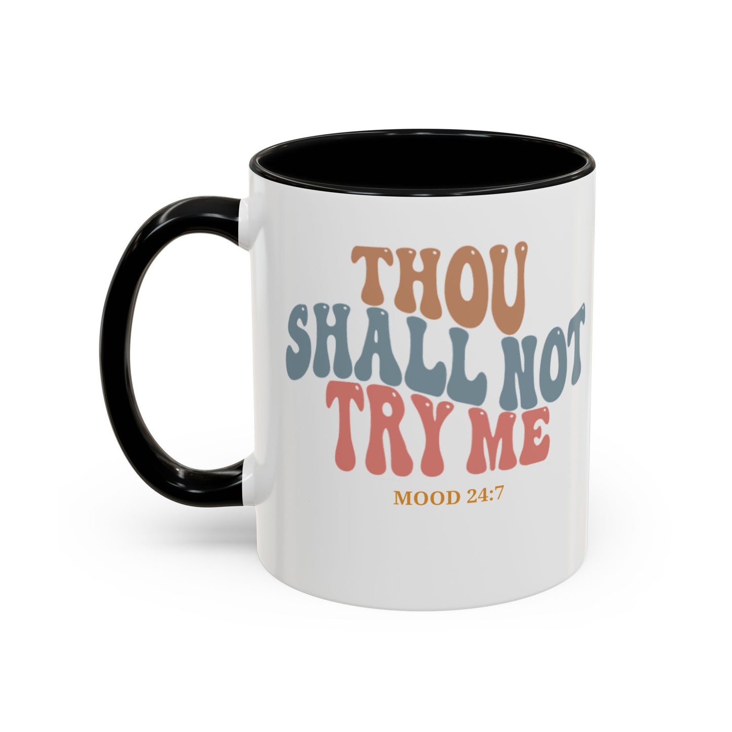 Thou Shall Not Try Me Funny Sarcastic Coffee Mug - Perfect Gift for Office Humor and Tea Lovers