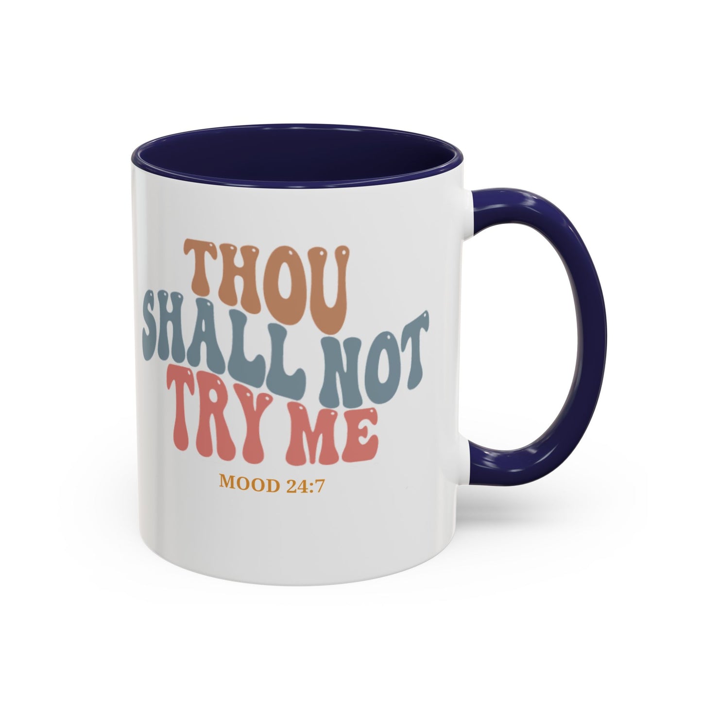 Thou Shall Not Try Me Funny Sarcastic Coffee Mug - Perfect Gift for Office Humor and Tea Lovers