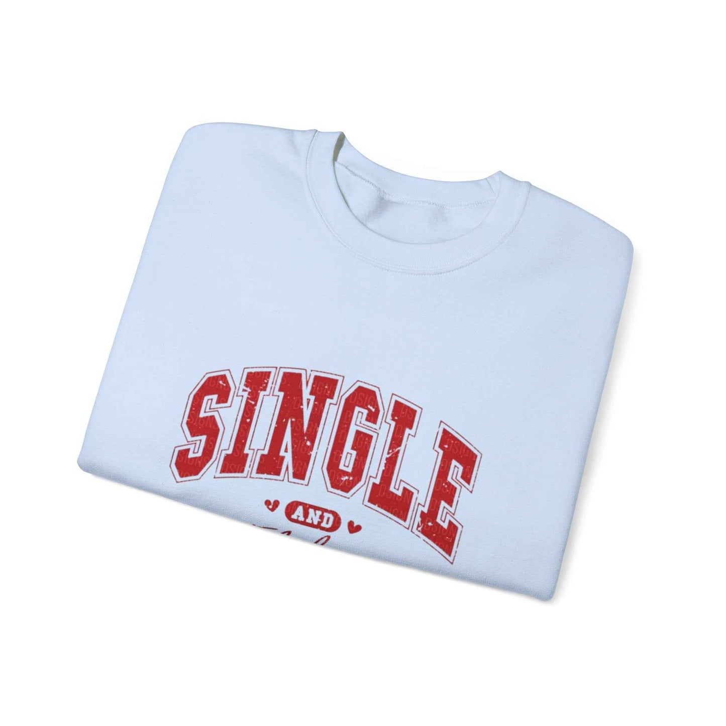 Single and Fabulous Funny Valentine Sweatshirt Unisex Heavy Blend™ Crewneck - G-NIA BOUTIQUE