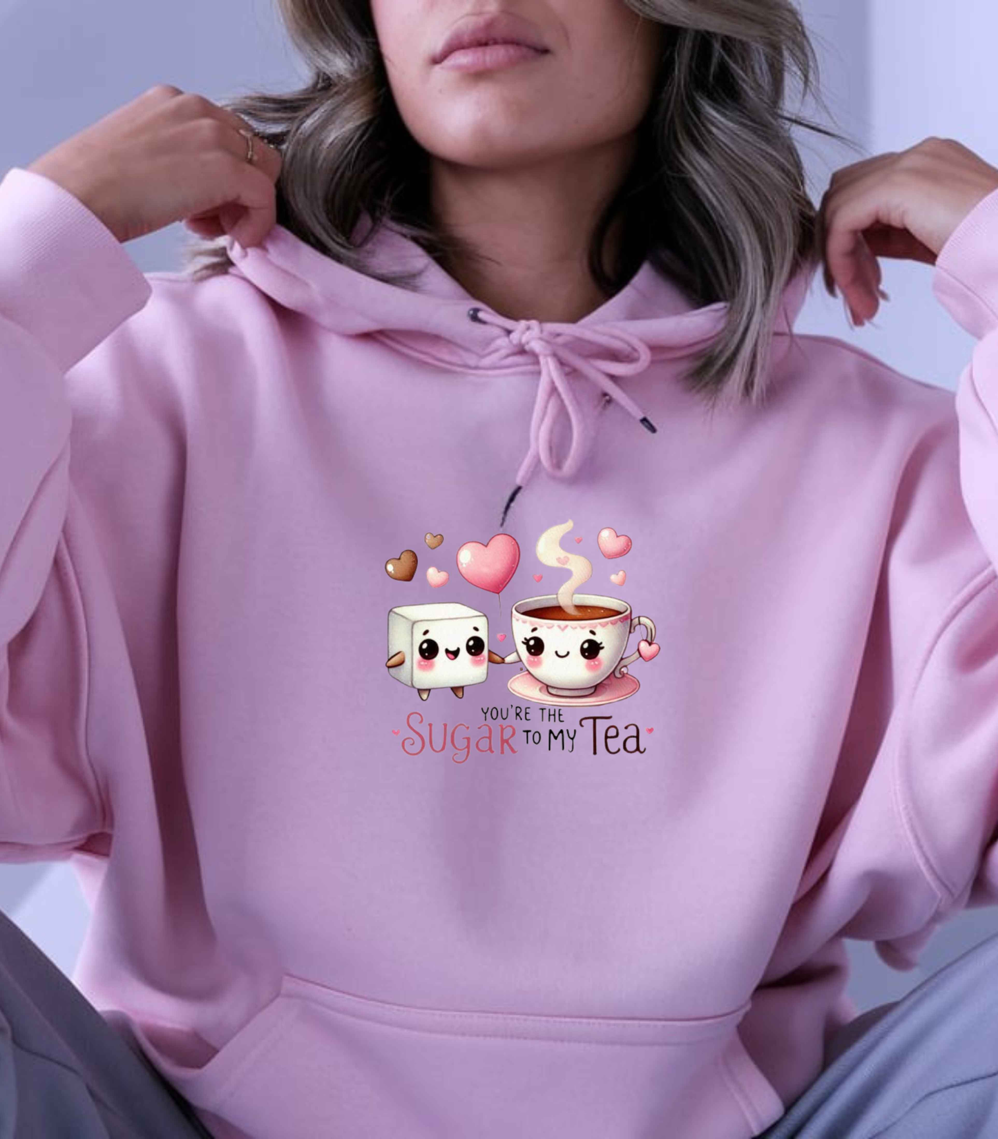 You're The Sugar To My Tea Hoodie - Funny Gift For Tea Lovers and Partners - G-NIA BOUTIQUE