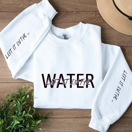 Religious Crewneck Sweatshirt - Left It In The Water, Custom Church Name, Jesus Cross Shirt, Christian Women Gift