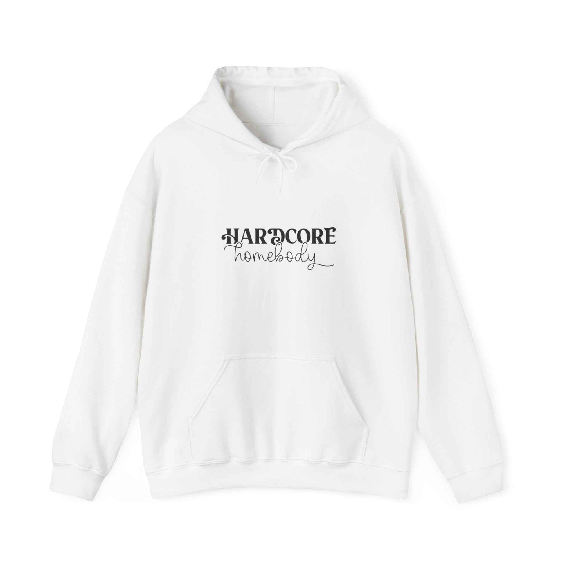 Hardcore Homebody Hoodie, Unisex Hooded Sweatshirt, Lounge Wear, Cozy Jumper, Stay-at-home Clothing, Introvert Gift - G-NIA BOUTIQUE