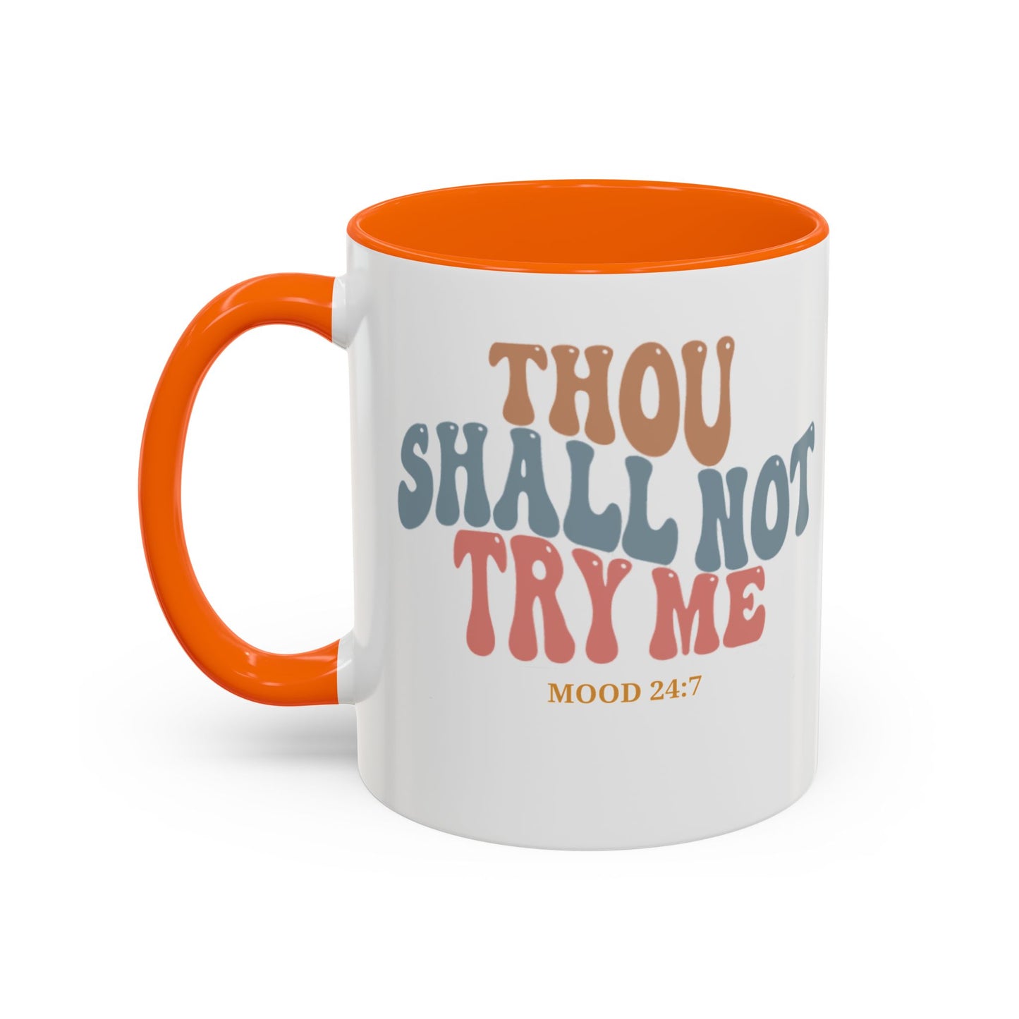 Thou Shall Not Try Me Funny Sarcastic Coffee Mug - Perfect Gift for Office Humor and Tea Lovers