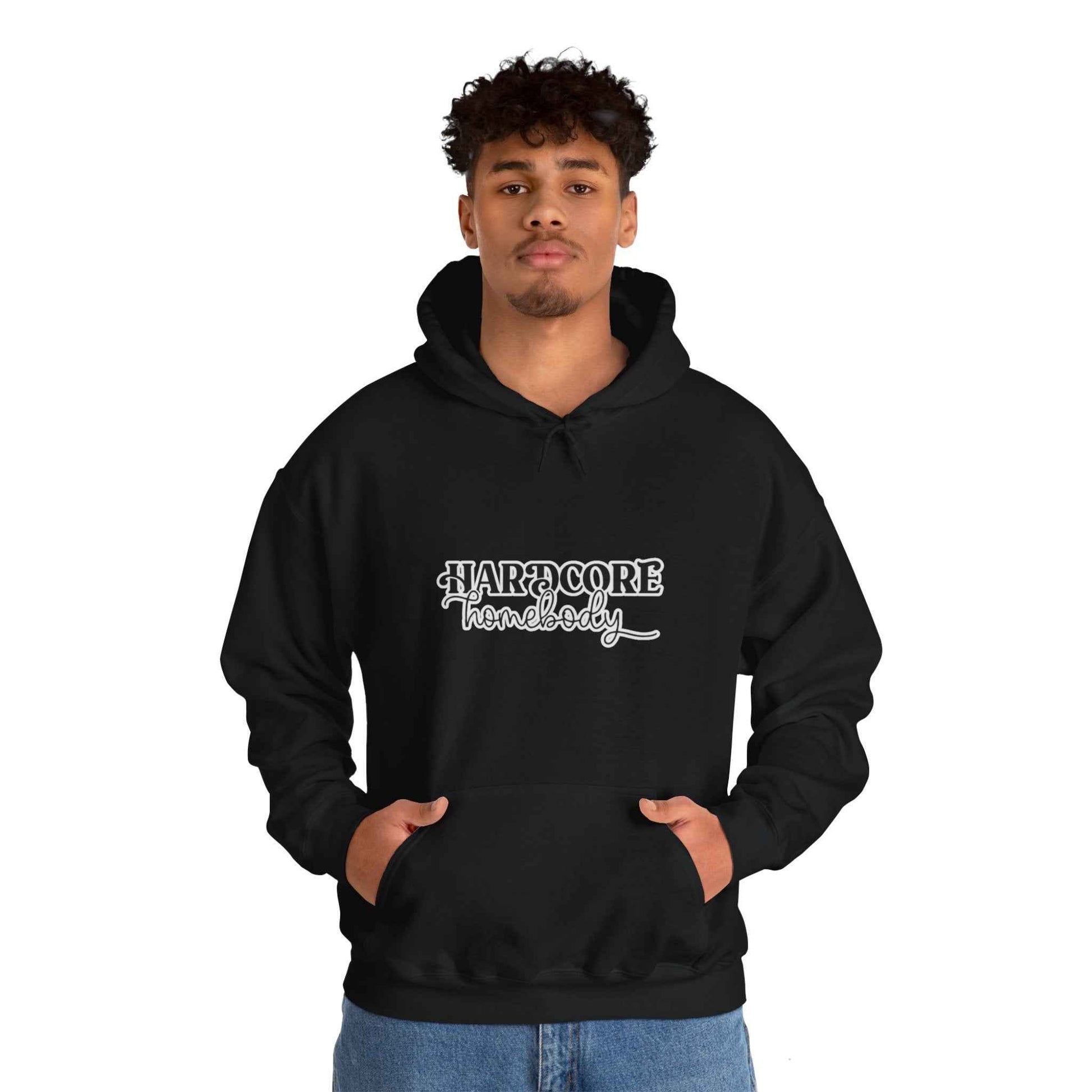 Hardcore Homebody Hoodie, Unisex Hooded Sweatshirt, Lounge Wear, Cozy Jumper, Stay-at-home Clothing, Introvert Gift - G-NIA BOUTIQUE